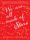Cover image for We Are All Made of Stars